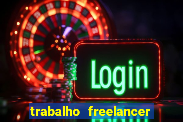 trabalho freelancer online digitador